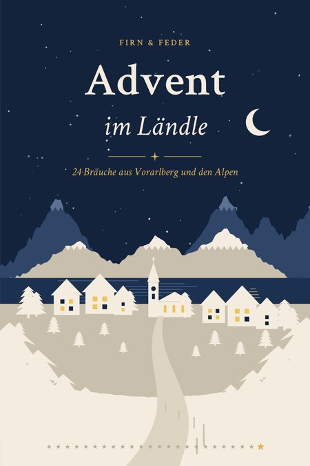 Buchcover „Advent im Ländle. 24 Bräuche aus Vorarlberg und den Alpen“ von Firn & Feder: Scherenschnitt einer Winternacht mit Bergen, Bodensee, Dorf und Kirche.